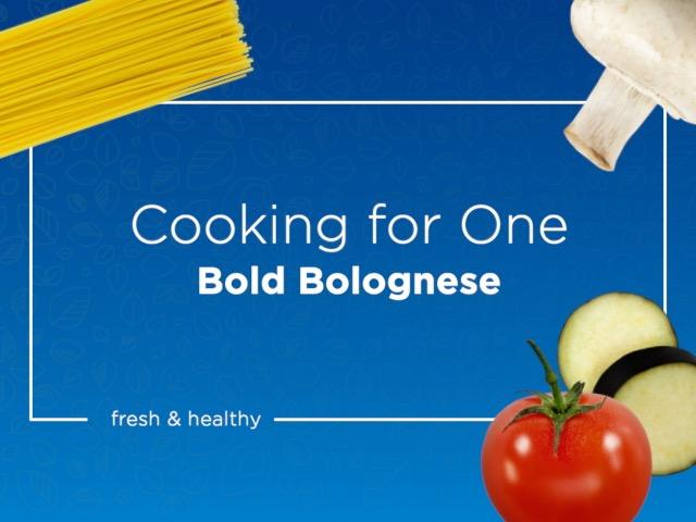 Bold Bolognese - Cooking for one